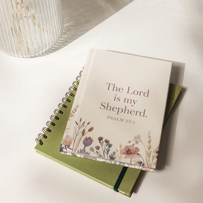 The Lord Is My Shepherd Journal Psalm 23:1 | Christian Women’s Hardcover Notebook for Prayer, Bible Study & Daily Devotion