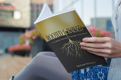 Rooted and Raised Colossians Bible Study | 12 Week Christian Discipleship Workbook for Individuals & Groups